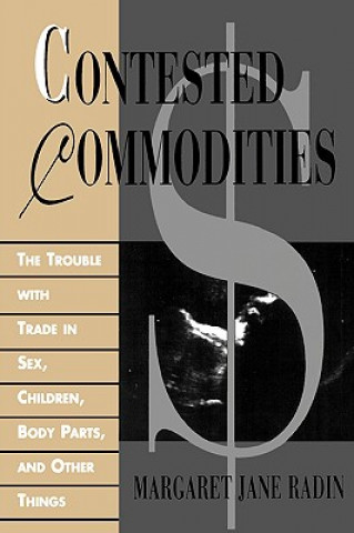 Könyv Contested Commodities Margaret Jane Radin