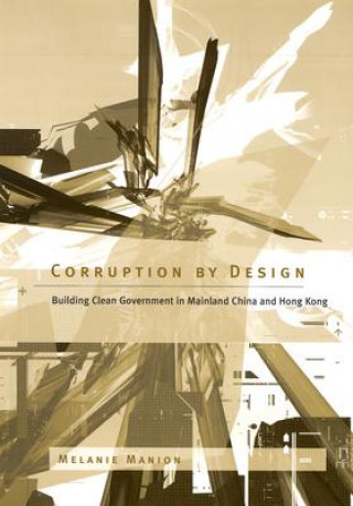 Knjiga Corruption by Design Melanie Manion