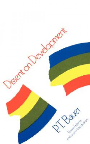 Книга Dissent on Development P. T. Bauer