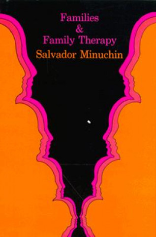 Kniha Families & Family Therapy Salvador Minuchin