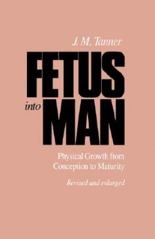 Knjiga Fetus into Man JM Tanner