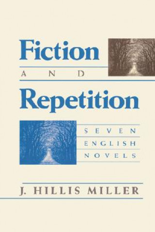 Kniha Fiction and Repetition J.Hillis Miller