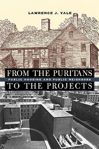 Kniha From the Puritans to the Projects Lawrence J. Vale