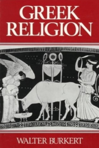 Kniha Greek Religion Walter Burkert