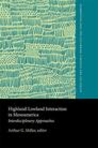 Knjiga Highland-Lowland Interaction in Mesoamerica - Interdisciplinary Approaches A. Miller