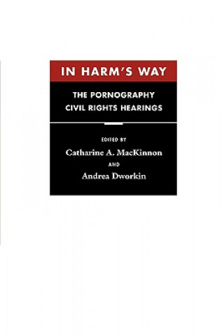Kniha In Harm's Way Andrea Dworkin