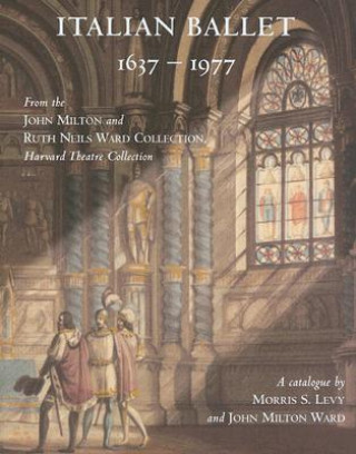 Kniha Italian Ballet 1637-1977 John Milton Ward