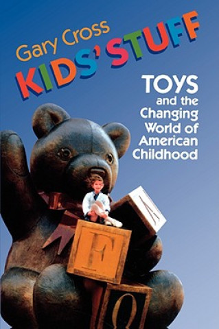 Βιβλίο Kids' Stuff Gary S. Cross