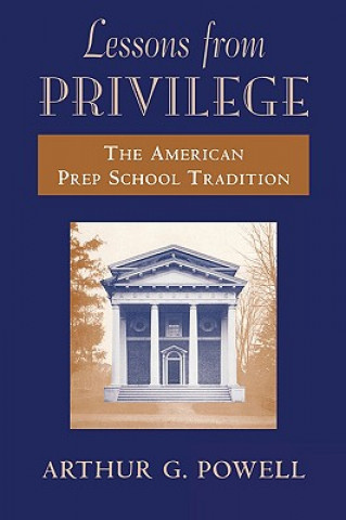 Kniha Lessons from Privilege Arthur G. Powell
