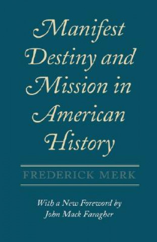 Libro Manifest Destiny and Mission in American History John Mack Faragher