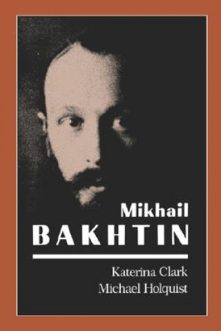 Kniha Mikhail Bakhtin Michael Holquist