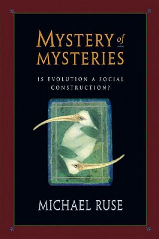Kniha Mystery of Mysteries Michael Ruse