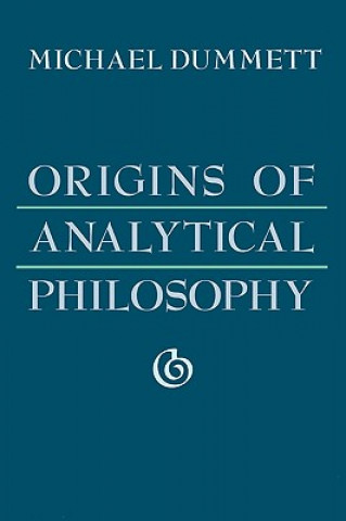 Книга Origins of Analytical Philosophy M Dummett