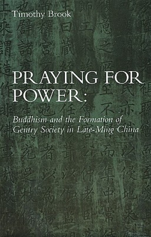 Kniha Praying for Power Timothy Brook