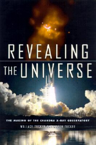 Könyv Revealing the Universe Karen Tucker