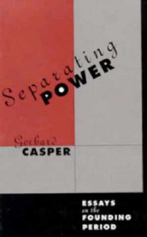 Książka Separating Power Gerhard Casper