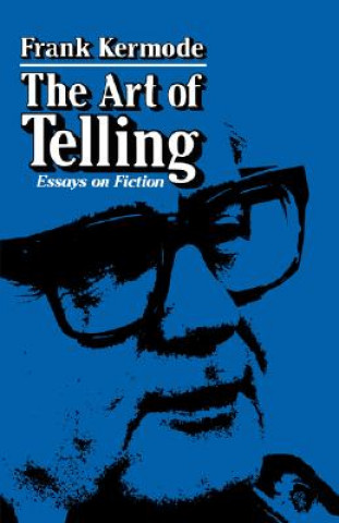 Kniha Art of Telling Frank Kermode