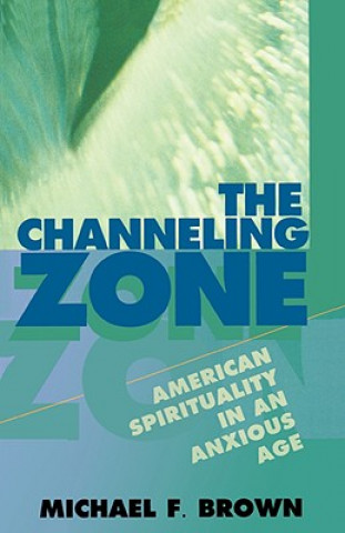 Livre Channeling Zone Michael F. Brown