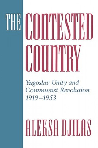 Kniha Contested Country Aleksa Djilas