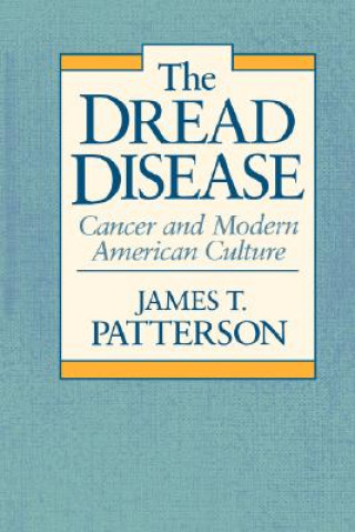 Könyv Dread Disease James T. Patterson