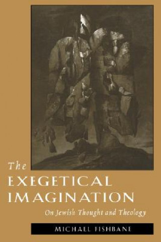 Könyv Exegetical Imagination Michael Fishbane