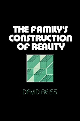 Kniha Family's Construction of Reality David Reiss