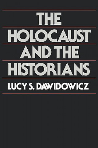 Buch Holocaust and the Historians Lucy S. Dawidowicz