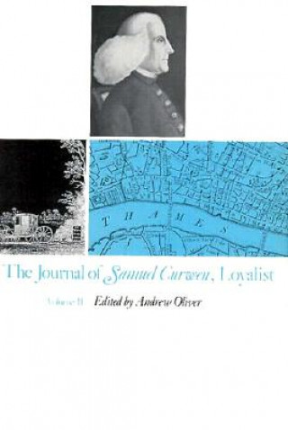 Kniha Journal of Samuel Curwen, Loyalist Samuel Curwen