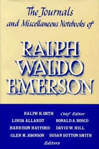 Carte Journals and Miscellaneous Notebooks of Ralph Waldo Emerson Ralph Waldo Emerson