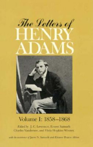 Livre The Letters of Henry Adams Henry Adams