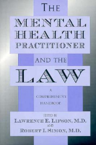 Kniha Mental Health Practitioner and the Law Lawrence E. Lifson