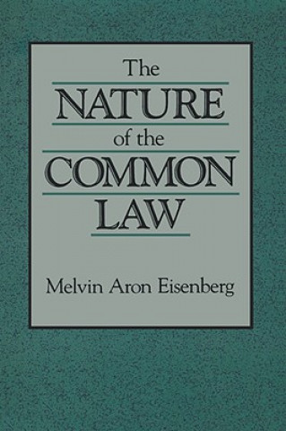 Книга Nature of the Common Law Melvin Aron Eisenberg