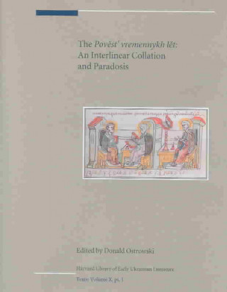 Livre Provest' Vremennykh Let - An Interlinear Collation and Paradosis 3VSet Donald Ostrowski