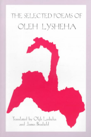 Kniha Selected Poems of Oleh Lysheha Oleh Lysheha