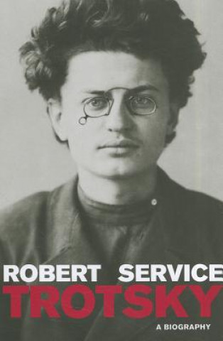 Kniha Trotsky - A Biography Robert Service