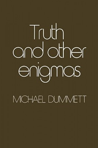 Książka Truth and Other Enigmas Michael Dummett