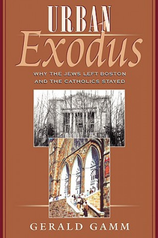 Kniha Urban Exodus Gerald H. Gamm