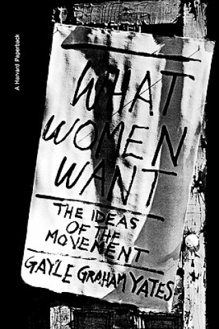 Carte What Women Want Gayle Graham Yates