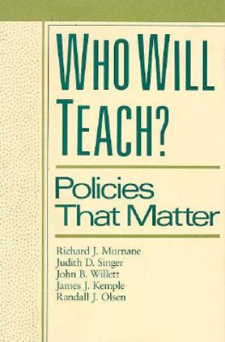 Kniha Who Will Teach? Randall J. Olsen