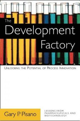 Könyv Development Factory Gary P. Pisano