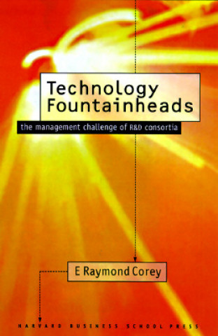 Knjiga Technology Fountainheads E.Raymond Corey