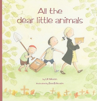 Kniha All the Dear Little Animals Ulf Nilsson
