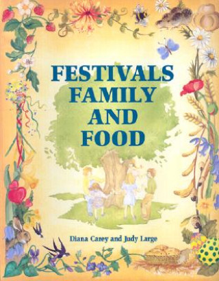 Könyv Festivals, Family and Food Judy Large
