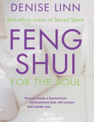 Книга Feng Shui for the Soul Denise Linn