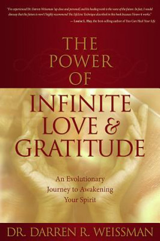 Knjiga Power of Infinite Love & Gratitude Dr. Darren R. Weissman