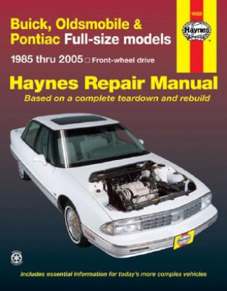 Könyv Buick, Oldsmobile & Pontiac Full-Size (85 - 05) John H Haynes