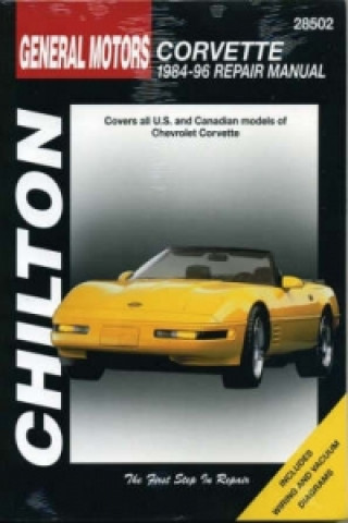 Kniha Chevrolet Corvette (84 - 96) (Chilton) The Nichols/Chilton