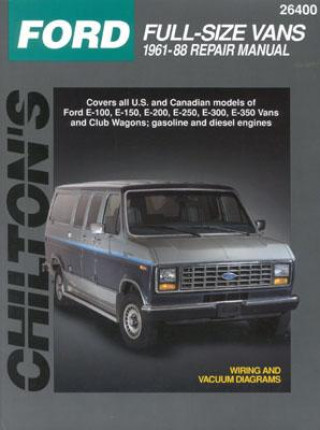 Kniha Ford Full-size Vans 1961-88 Repair Manual Chilton