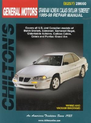 Kniha Chilton General Motors Grand Am/Achieva/Calais/Skylark/Somerset Christopher Bishop