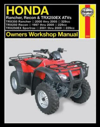 Libro Honda Rancher, Recon and TRX250EX ATVs Owners Workshop Manual Editors Of Haynes Manuals